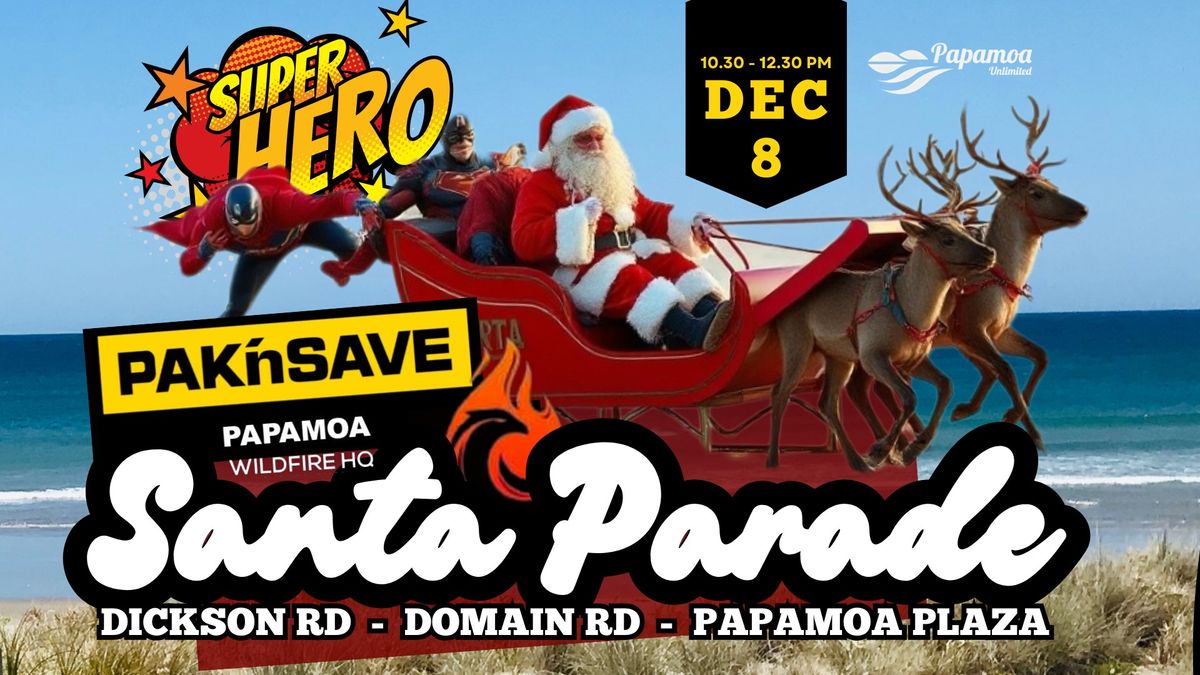 Pak'N Save Papamoa 'SUPERHERO' Christmas Parade 2024'