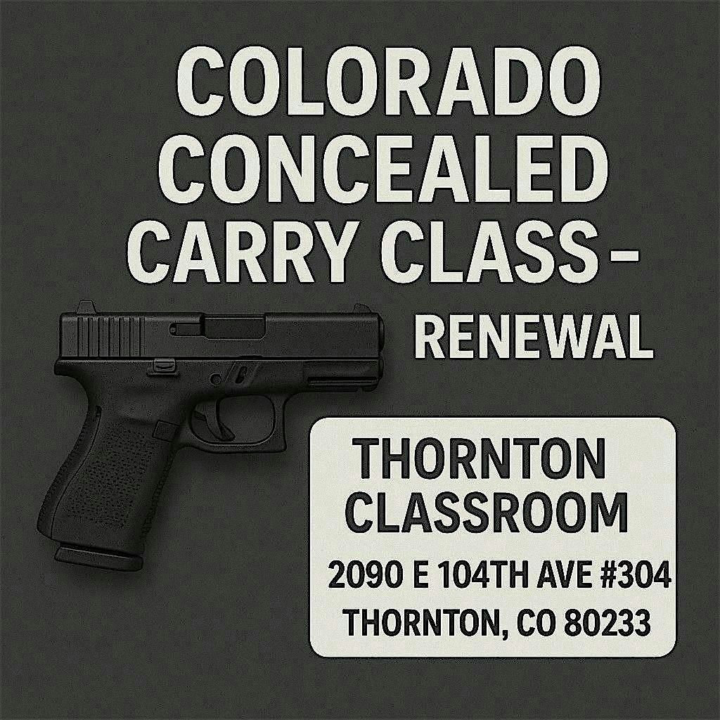 Colorado Concealed Handgun Course - Renewal - Thornton