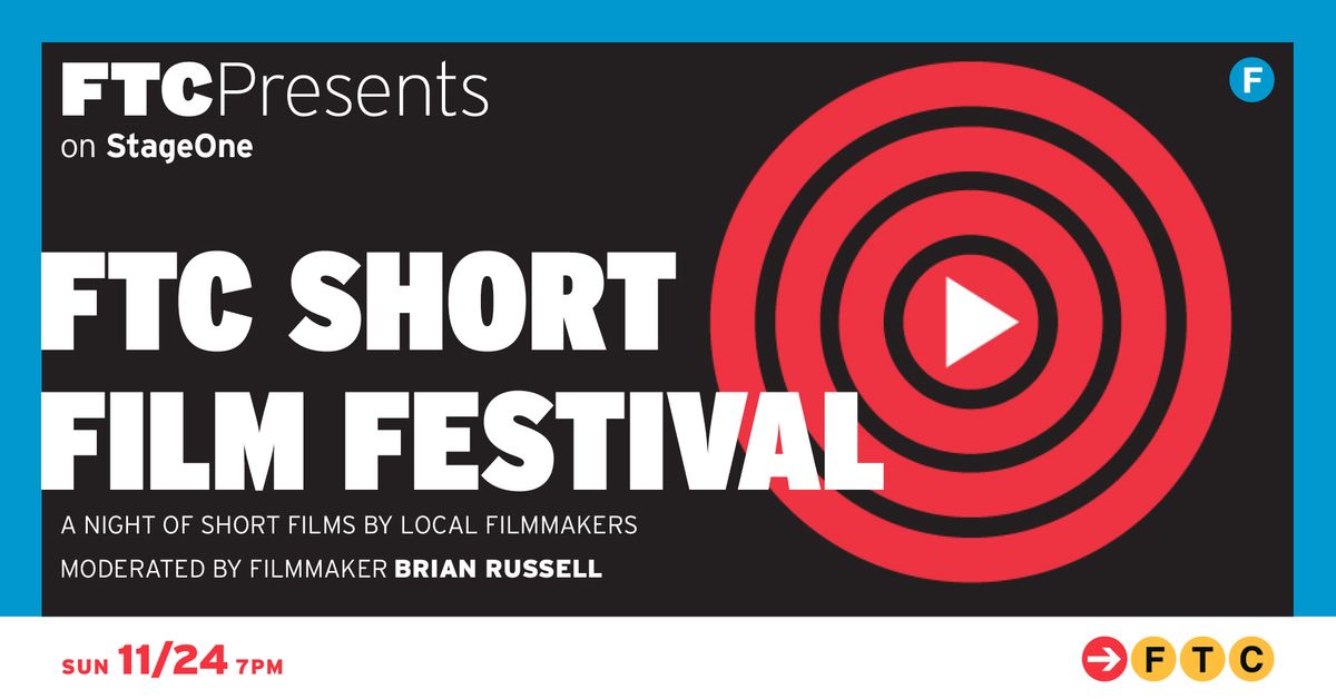 FTC Short Film Festival \u2022 Fairfield, CT \u2022 StageOne