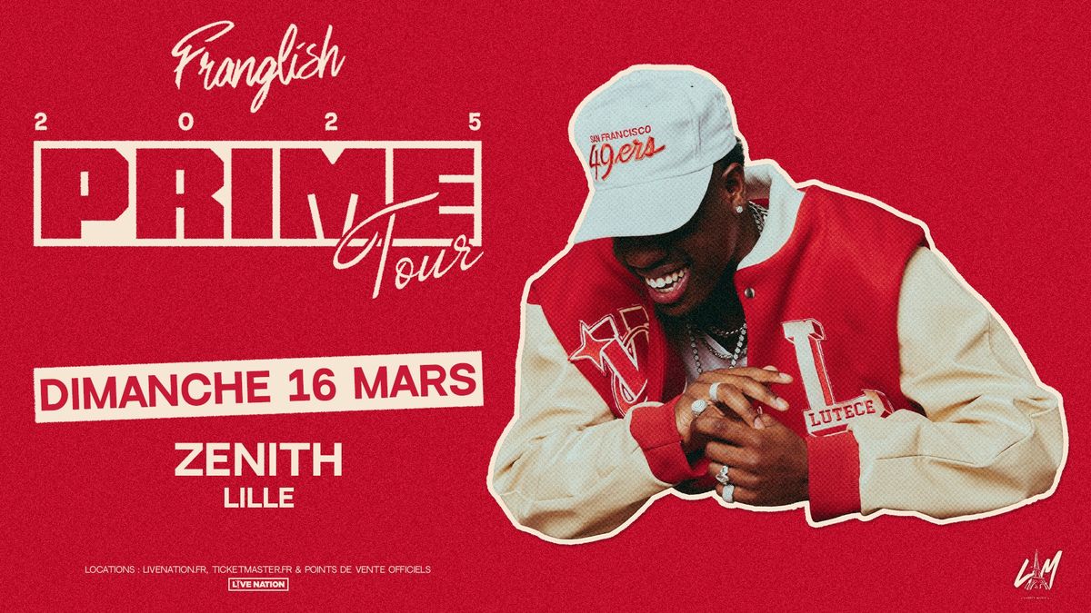 Franglish \u2022 Dimanche 16 Mars 2025 \u2022 Z\u00e9nith, Lille