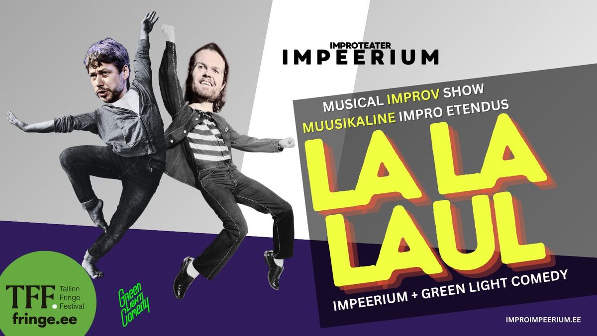 "La La Laul": Musical Improv Show | IMPEERIUM + Green Light Comedy at Fringe Festival