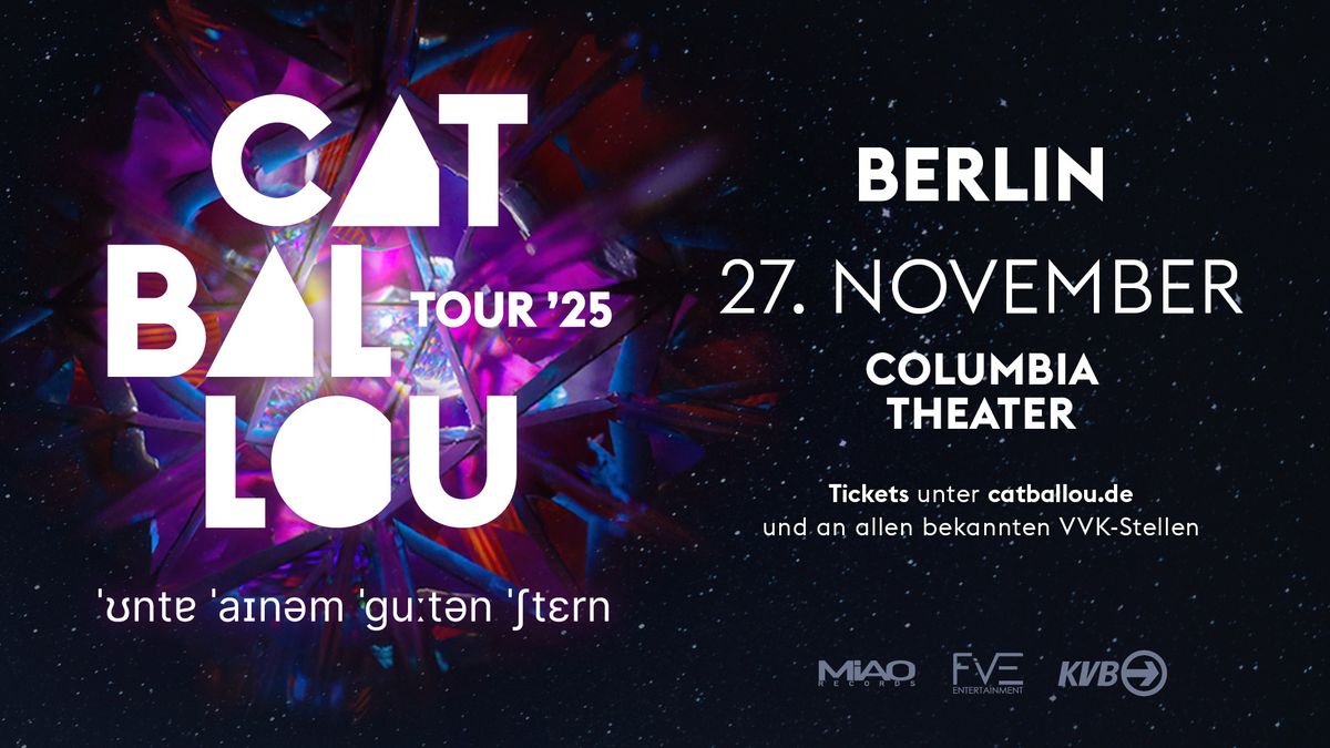 CAT BALLOU - UNTER EINEM GUTEN STERN TOUR 2025 | BERLIN, COLUMBIA THEATER