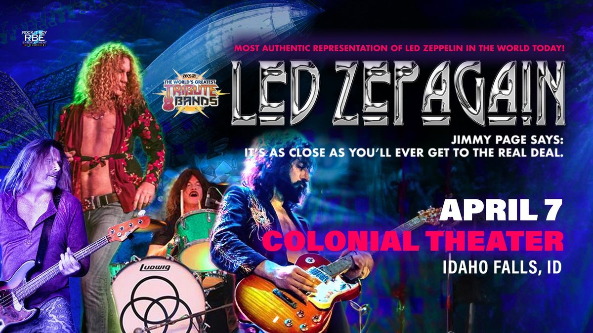 Led Zepagain - The Most Authentic Representation of Led Zeppelin in The World Today!