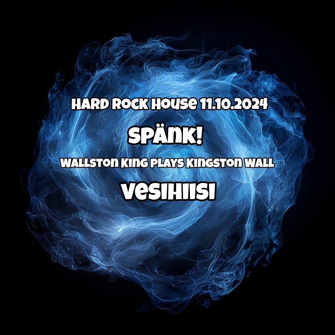 Wallston King\/Sp\u00e4nk!\/Vesihiisi