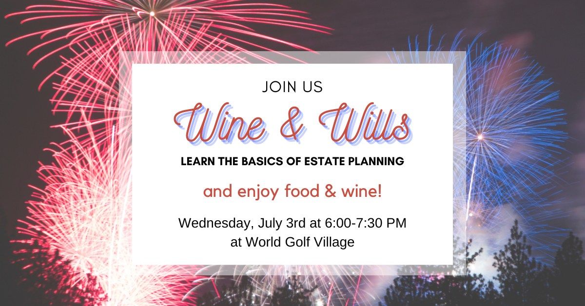 Wine & Wills: Estate & Legacy Planning