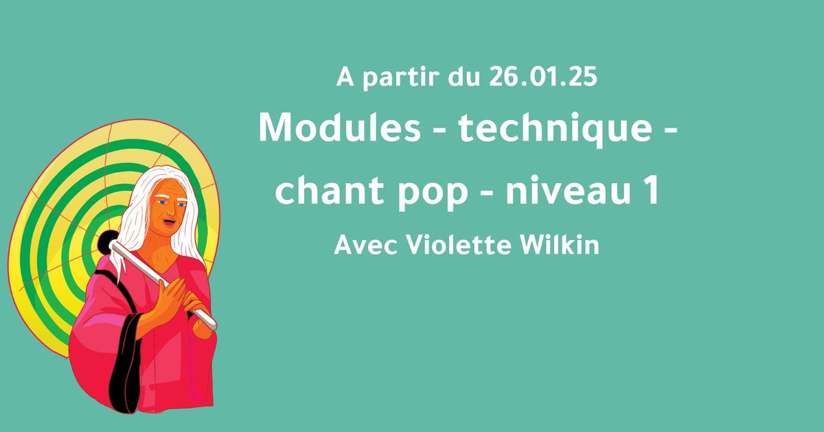 Charleroi - module de technique vocale pop niveau 1 - Avec Violette Wilkin