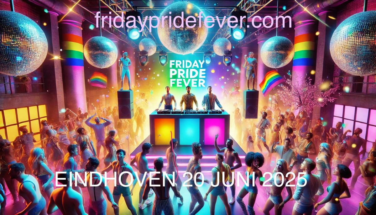 Friday Pride Fever