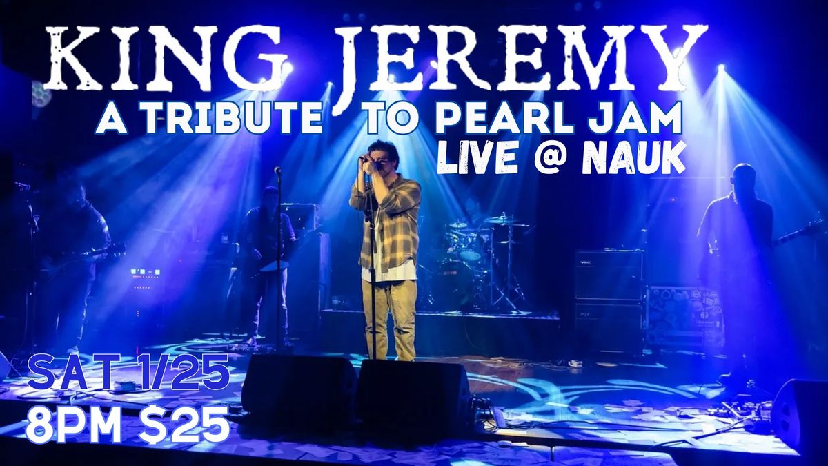 KING JEREMY - PEARL BAND TRIBUTE 