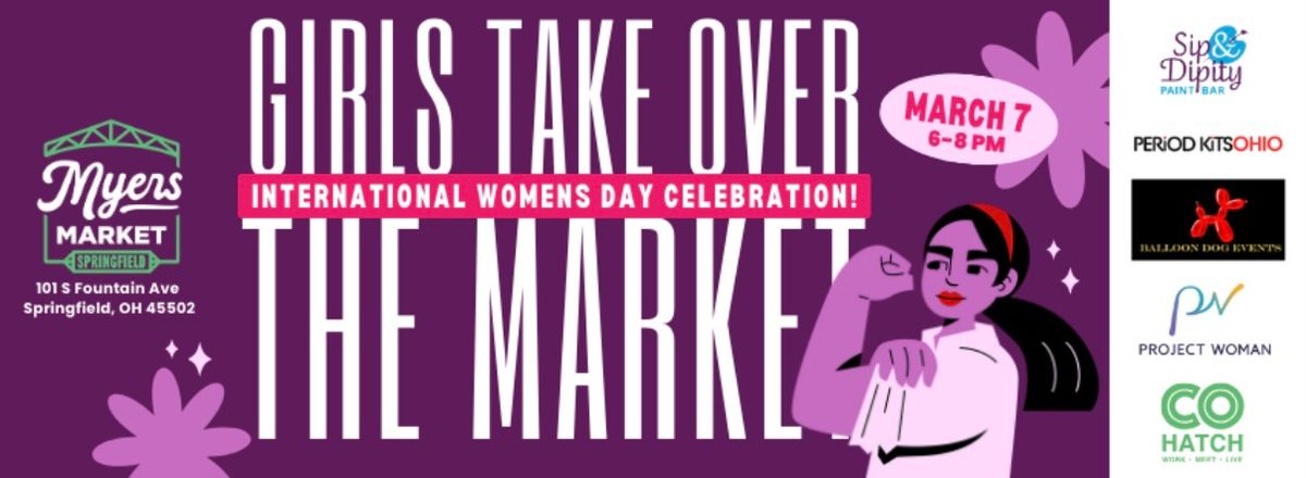 GIRLS TAKE OVER THE MARKET- International Women\u2019s Day