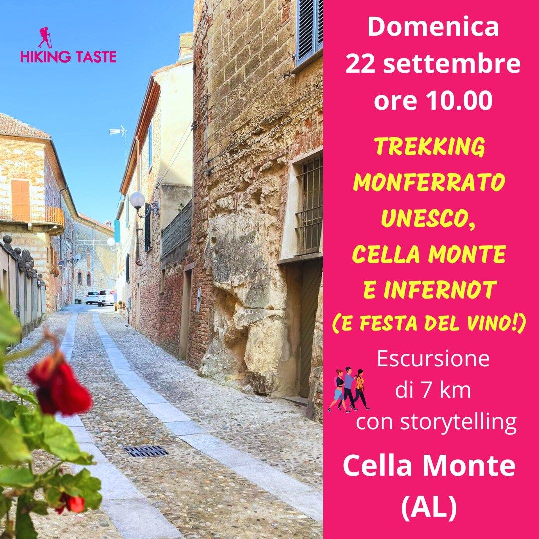 TREKKING MONFERRATO UNESCO,  CELLA MONTE  E INFERNOT (e Festa del Vino!)