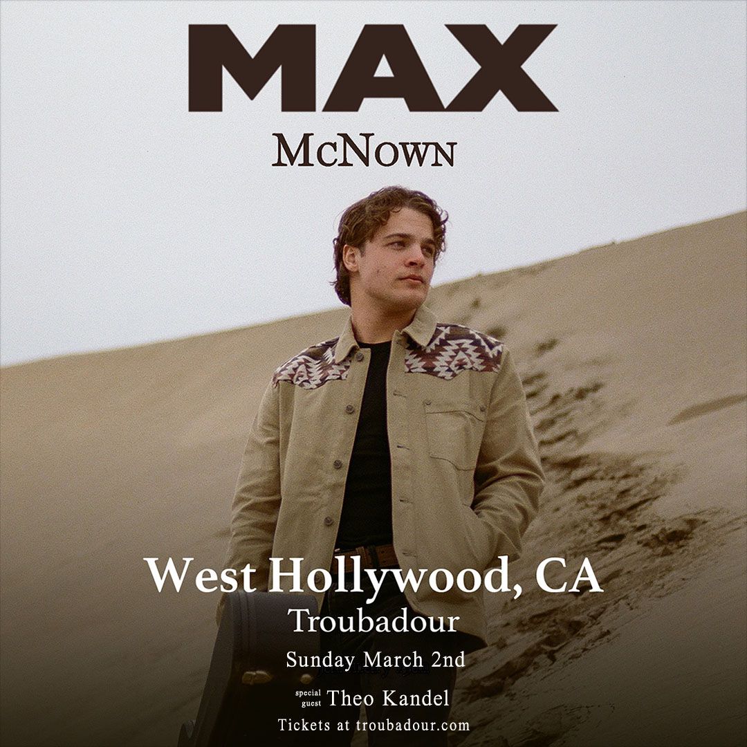 Max McNown at Troubadour - West Hollywood