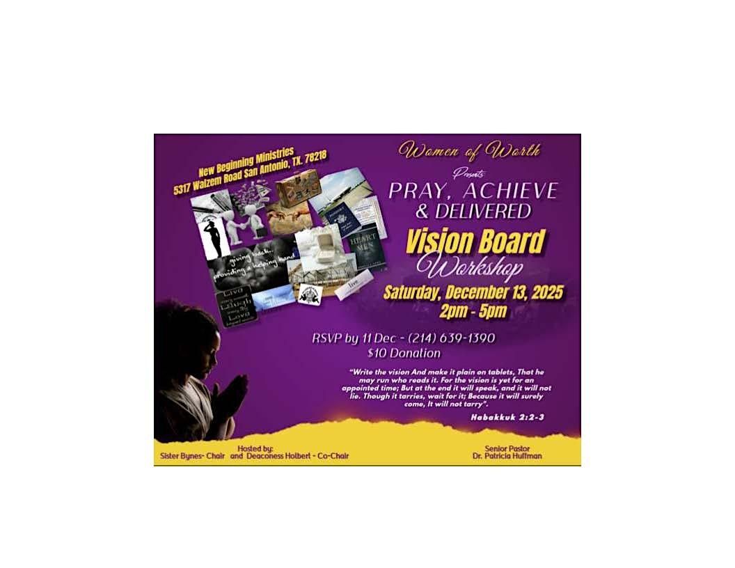 Women of Worth Presents Pray, Achieve and Delivered Vision Board Workshop