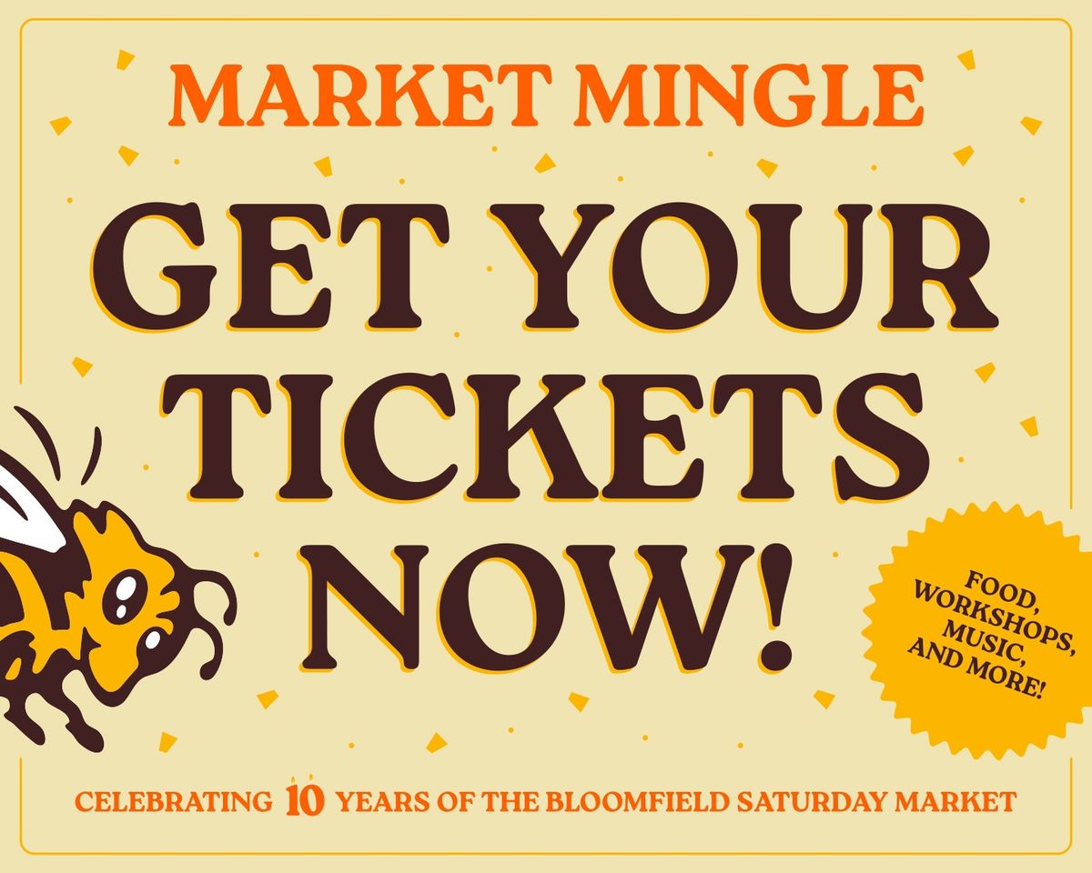 Market Mingle: Celebrating 10 Years of the Bloomfield Saturday Market