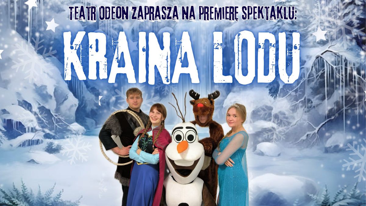 "KRAINA LODU" PREMIERA