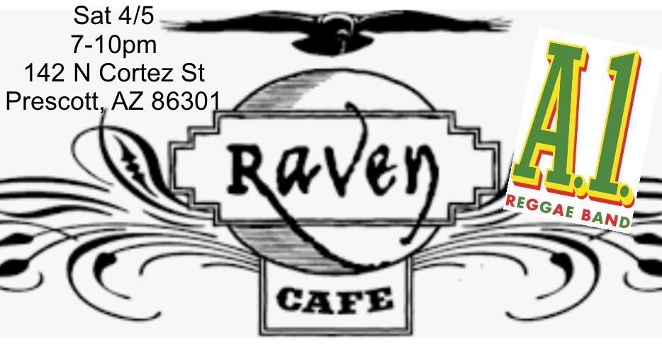 A1 Reggae Returns to the Raven Cafe in Prescott