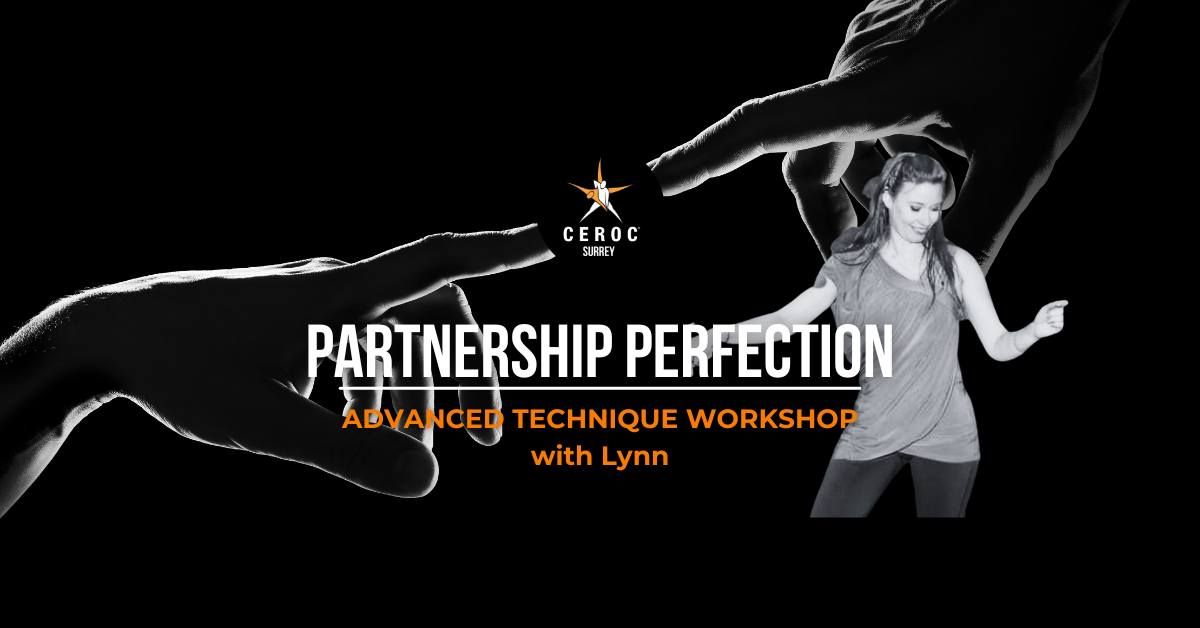 Partnership Perfection - Advanced Technique Workshop