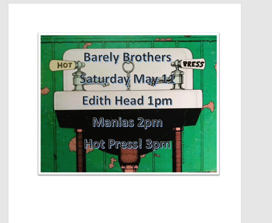 Hot Press! Manias, and Edith Head @ Barely Brothers May 11th