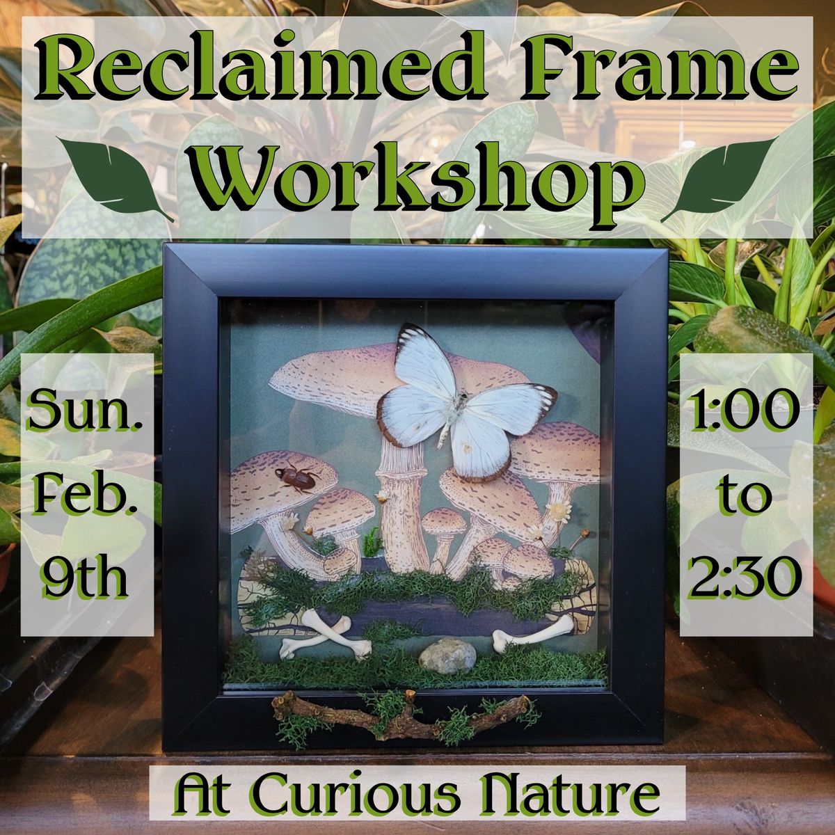 Reclaimed Frame Workshop