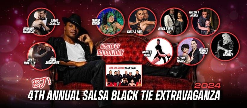 BJ's 4th Annual Salsa Black Tie Extravaganza and Workshops 