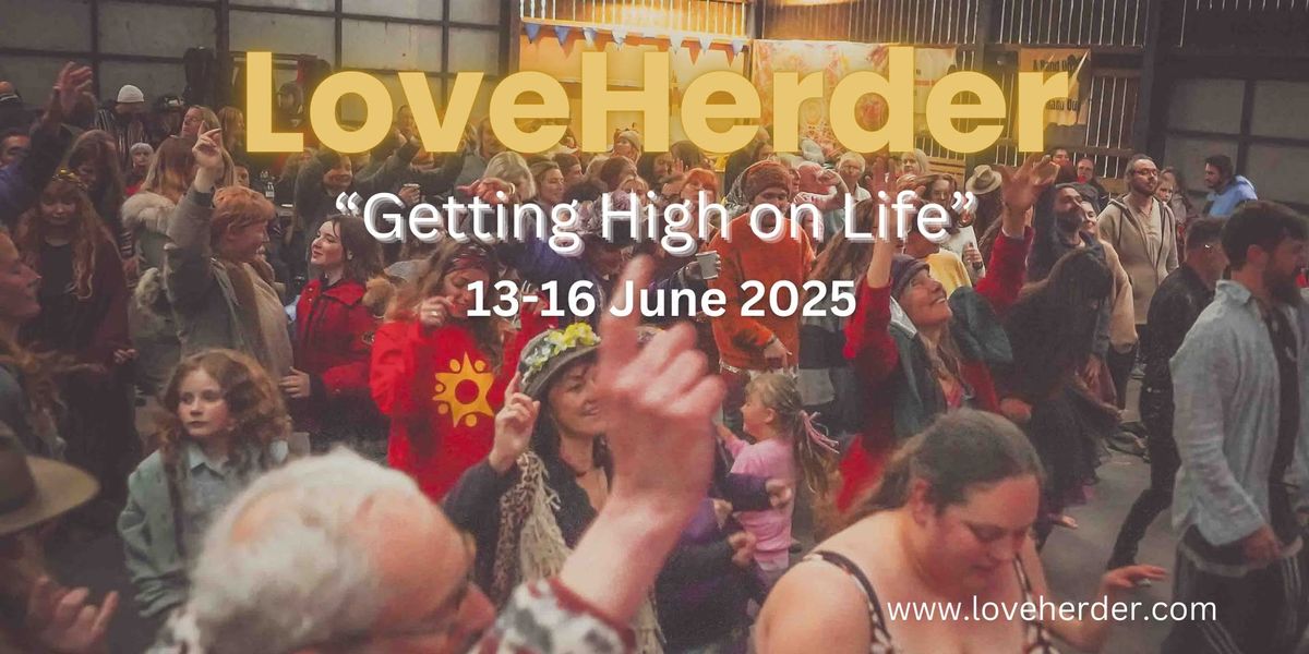 LoveHerder "Getting High on Life" 2025