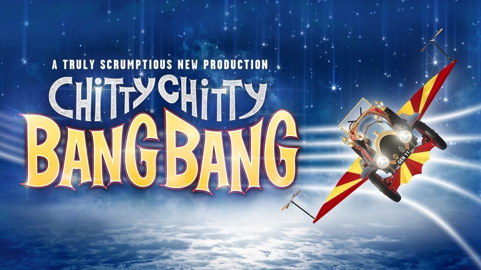 Chitty Chitty Bang Bang Live at Edinburgh Playhouse