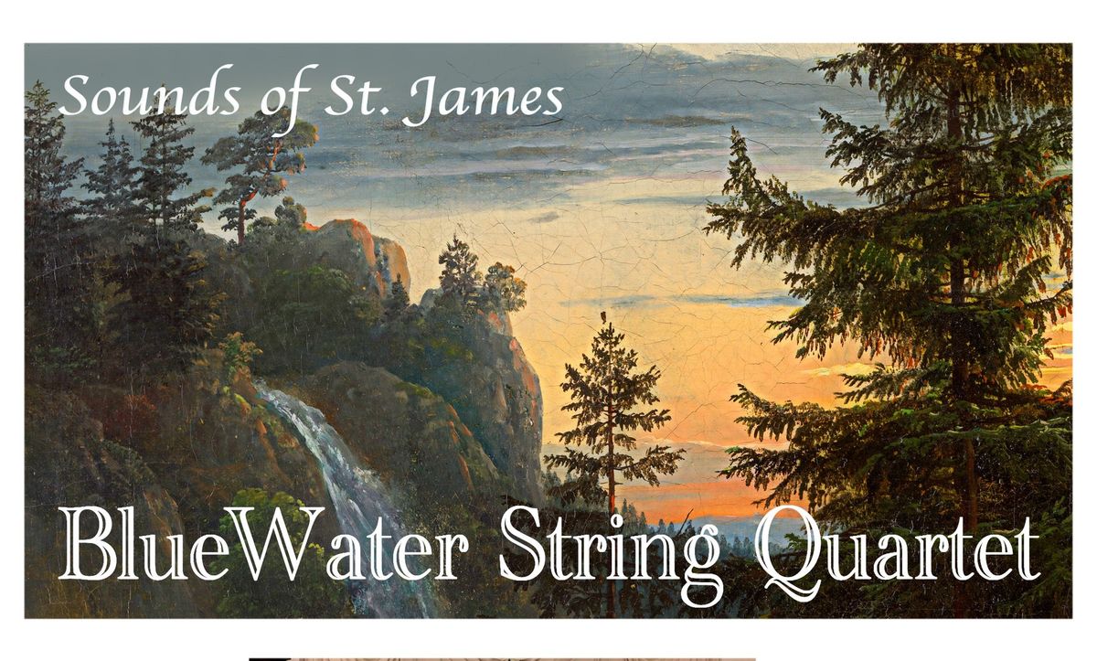 Sounds of St. James Presents the BlueWater String Quartet