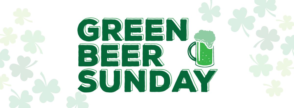 Our 10th Green Beer Sunday