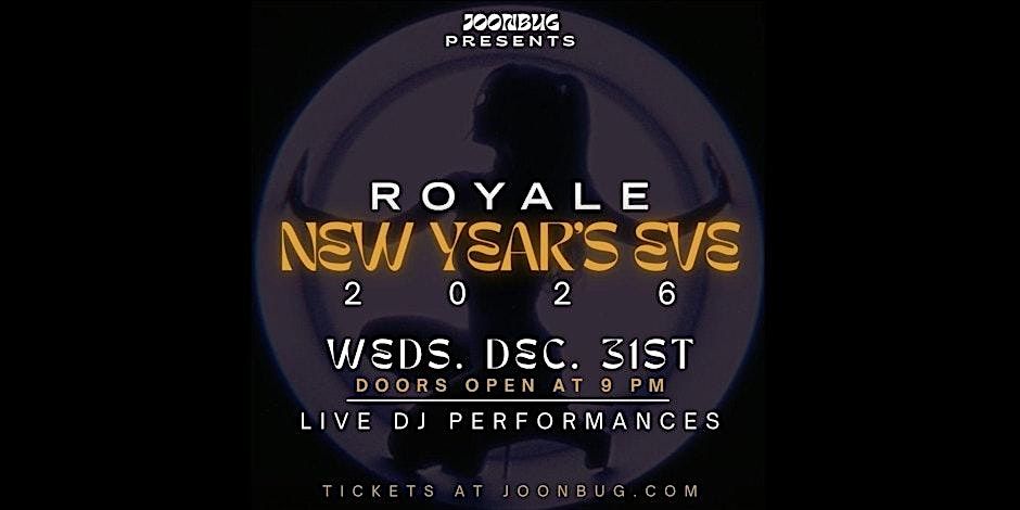 Royale Nightclub New Year's Eve Party