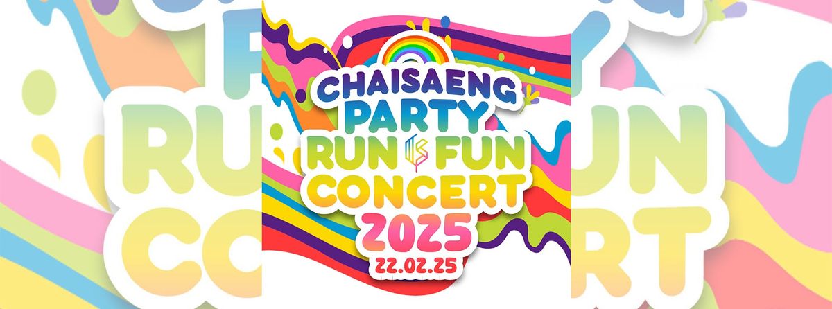 Chaisaeng Party Run Fun Concert 2024