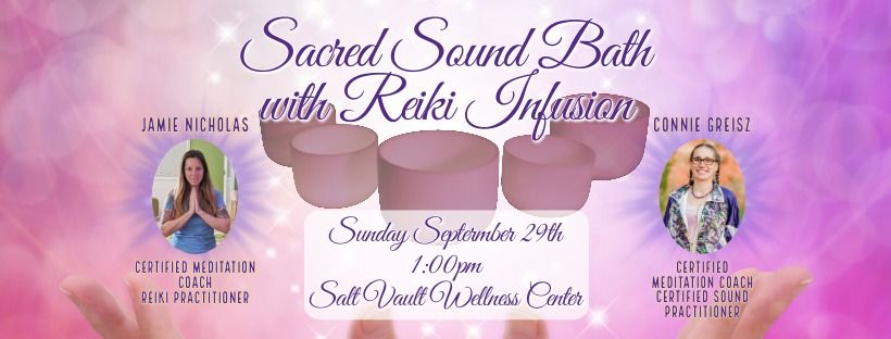 Sacred Sound Bath with Reiki Infusion