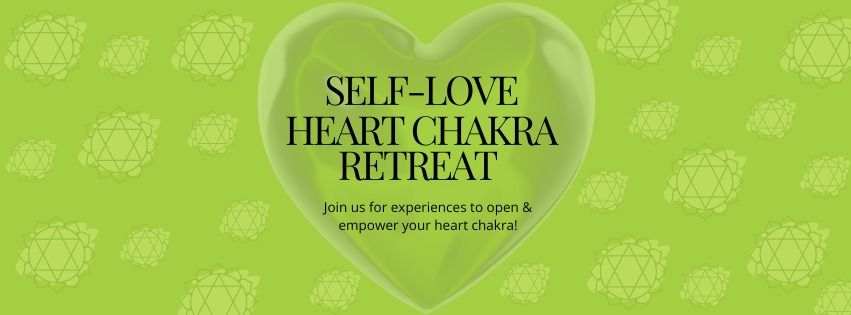 Self-Love Heart Chakra Retreat