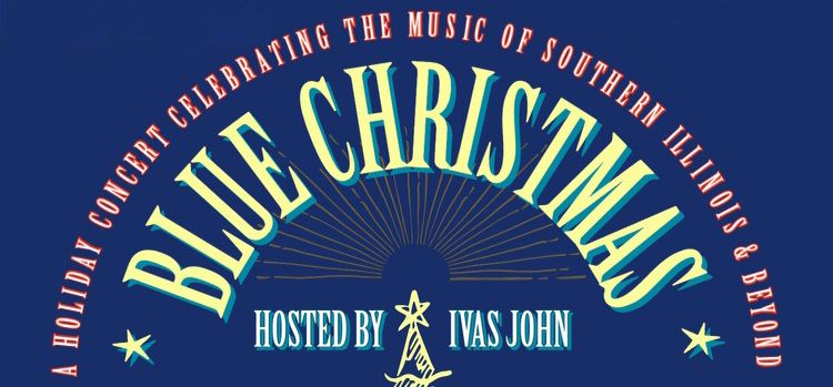 Ivas John\u2019s Blue Christmas Concert