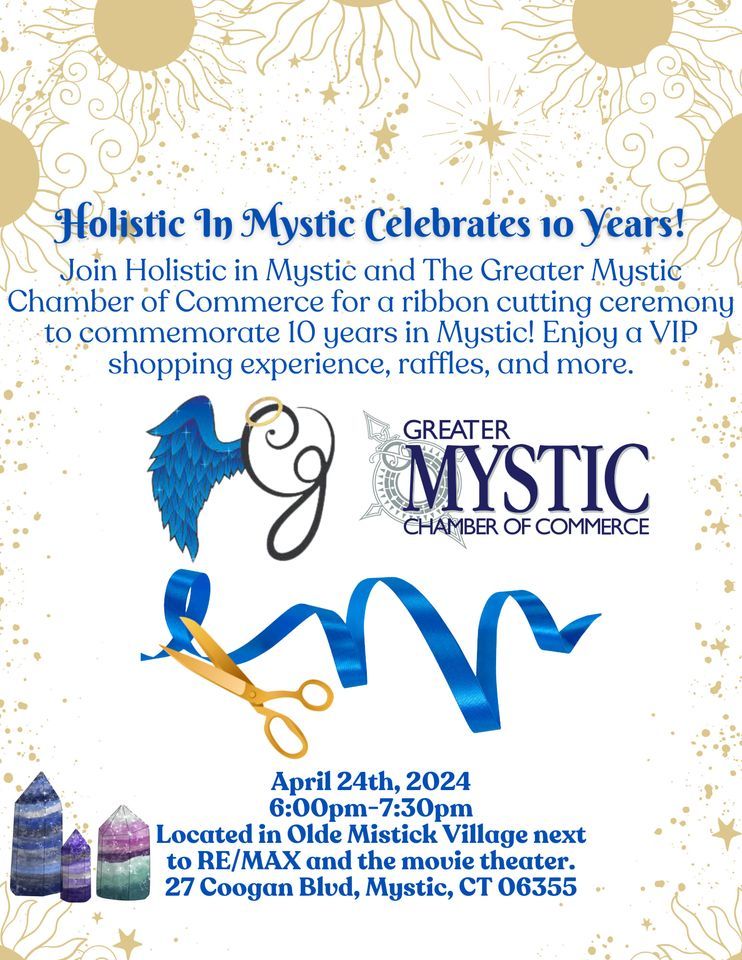 Holistic in Mystic- 10 Year Anniversary Ribbon Cutting 