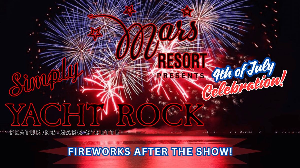 Simply Yacht Rock at Mars Resort for the 4th of July!