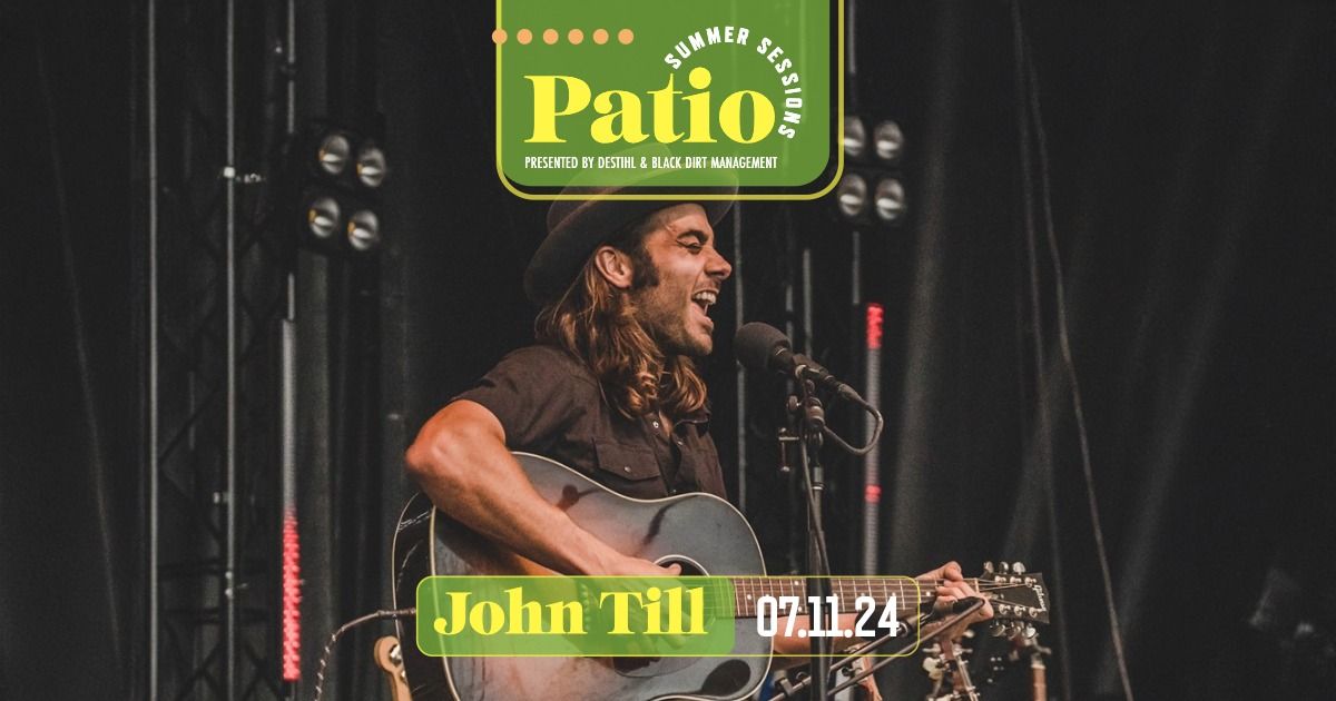 Patio Summer Sessions: John Till
