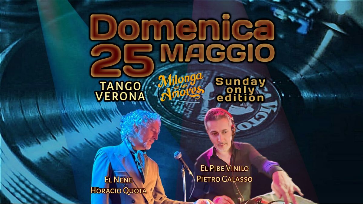 Milonga de mis amores in Verona solo x questa Domenica con El pibe e Horacio con dischi in vinilo!