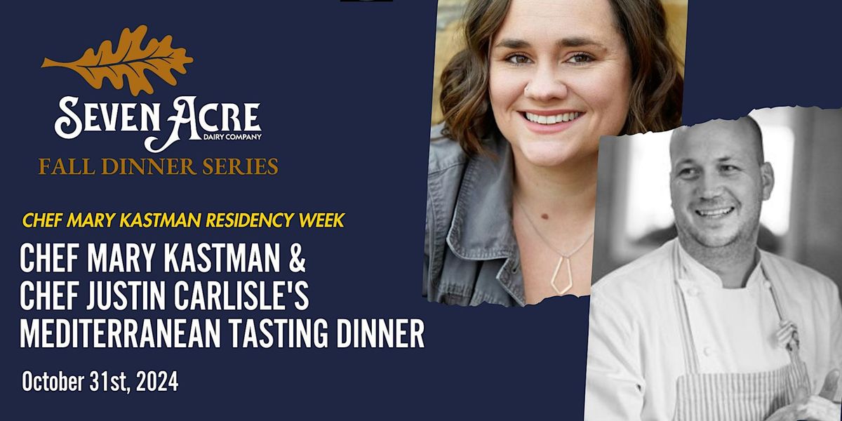 Chef Mary Kastman and Justin Carlisle's Mediterranean Tasting Dinner