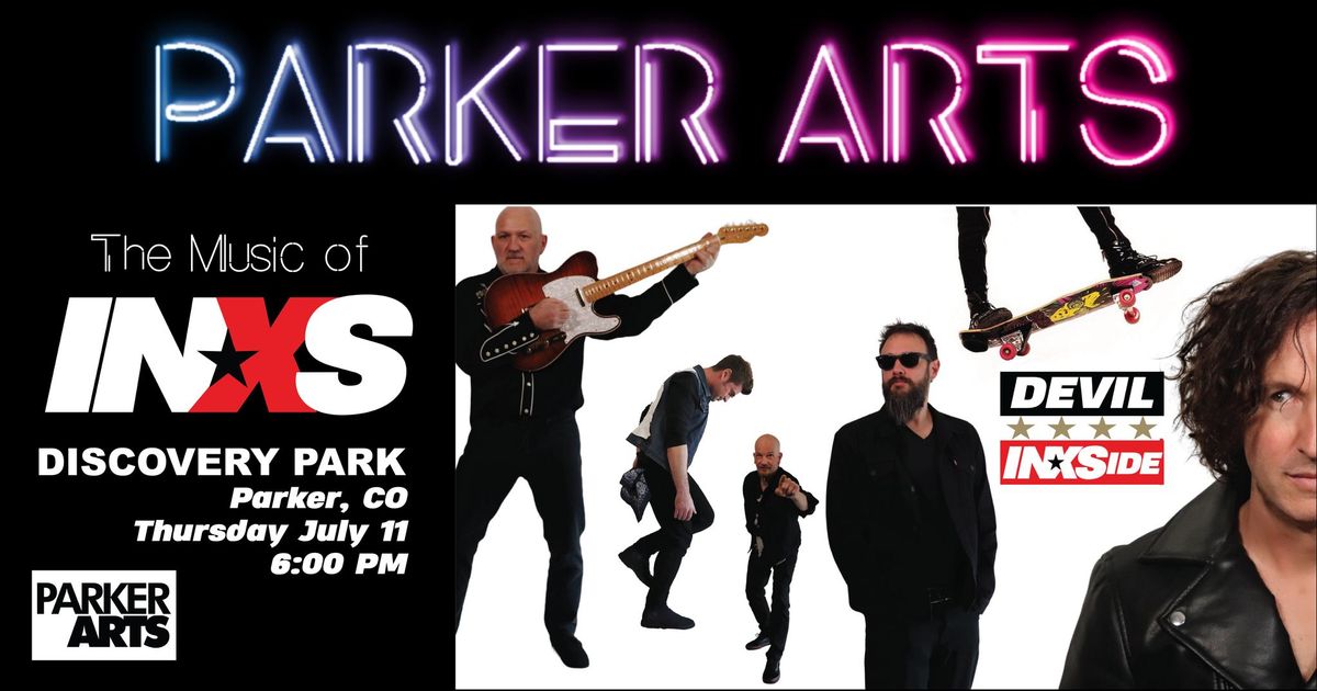 Devil INXSide Parker Arts Summer Concert Series at Discovery Park