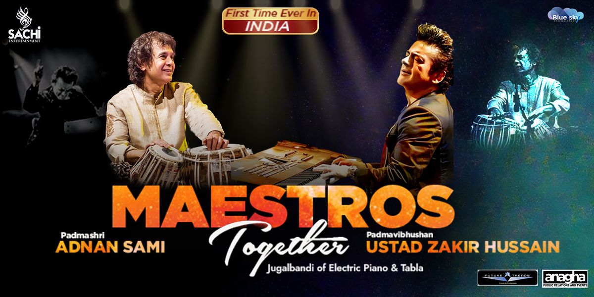 MAESTROS TOGETHER- Adnan Sami, Ustad Zakir Hussain