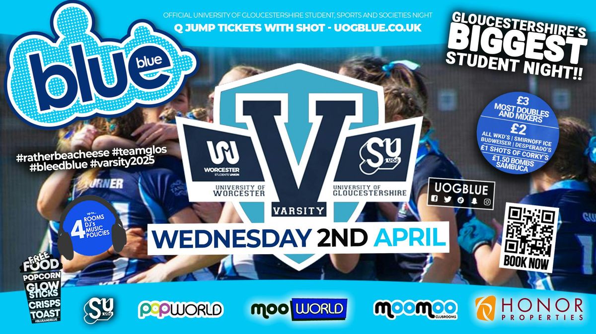 Blue and Blue Wednesdays | \ud83c\udfc9\ud83c\udfc8\ud83c\udfbe OFFICIAL VARSITY! \ud83c\udfcf\ud83c\udfd1\ud83c\udfd3\ud83c\udfd0 Gloucestershire\u2019s Biggest Student Night \ud83d\udc99