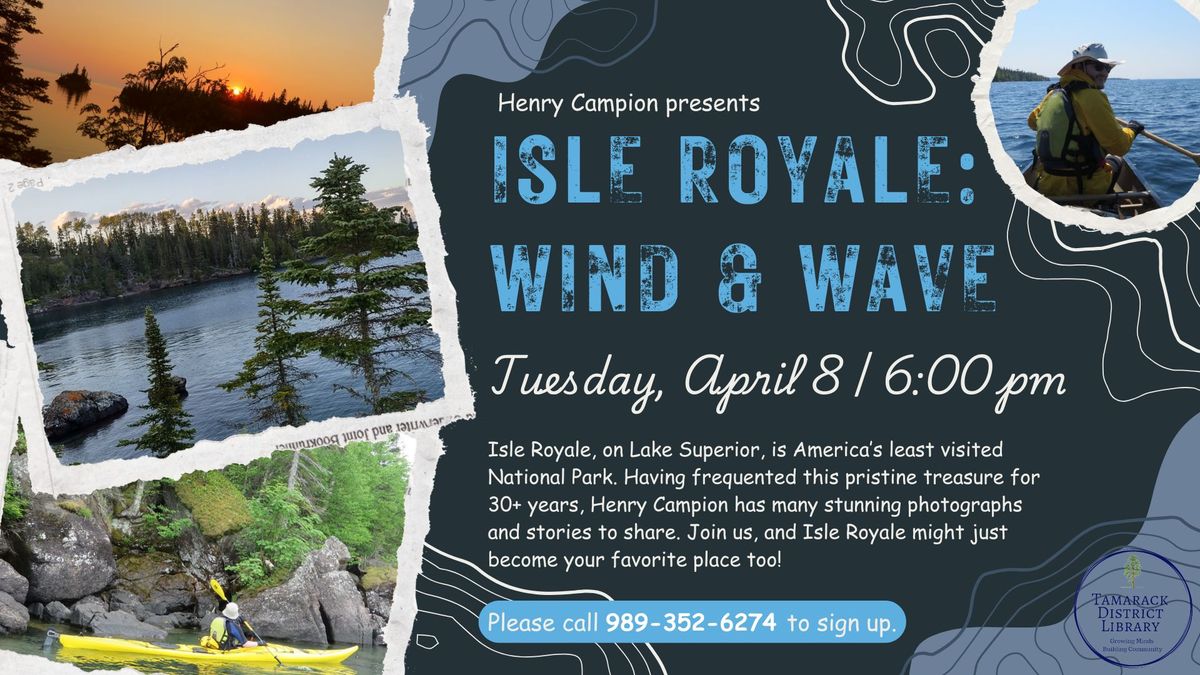 Isle Royale: WInd and Wave presented by Harry Campion