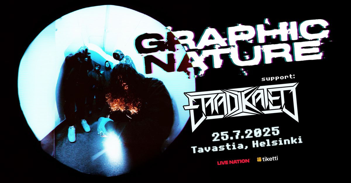 Graphic Nature (UK), Tavastia, Helsinki 25.7.2025