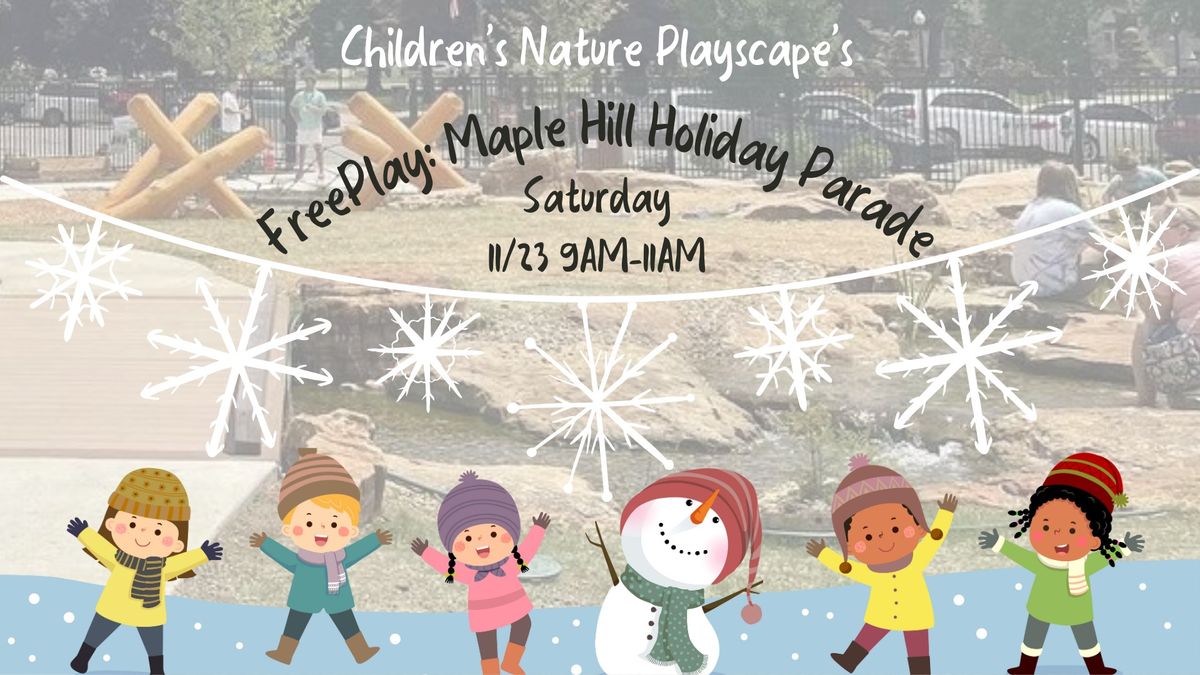 FreePlay: Maple Hill Holiday Parade