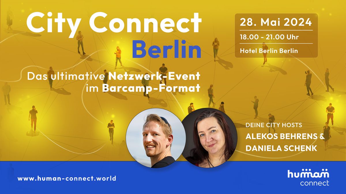 6. City Connect Berlin - Das ultimative Netzwerk-Event im Barcamp-Format