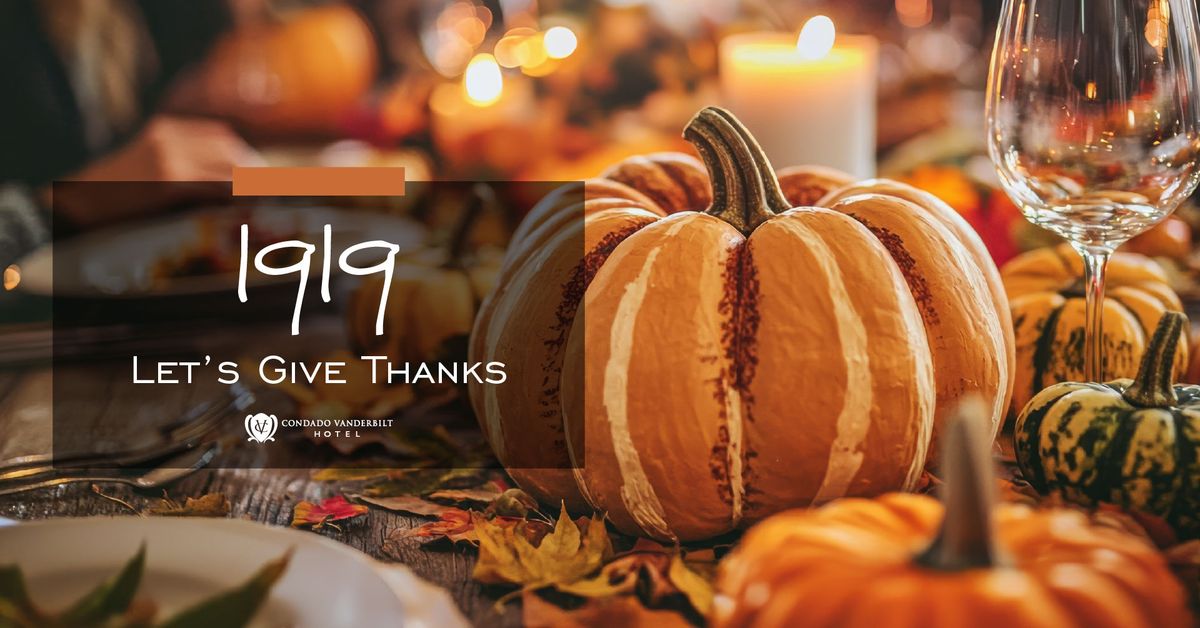 Let's Give Thanks at 1919 Restaurant