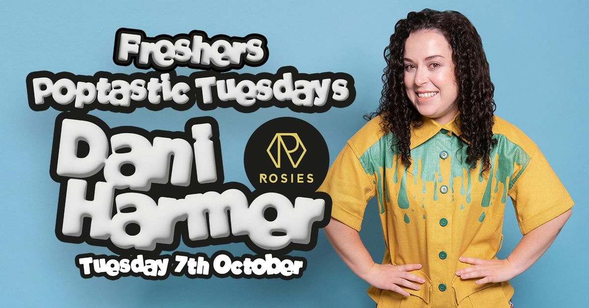 Poptastic Tuesdays With Dani Harmer (Tracy Beaker) FRESHERS 2025