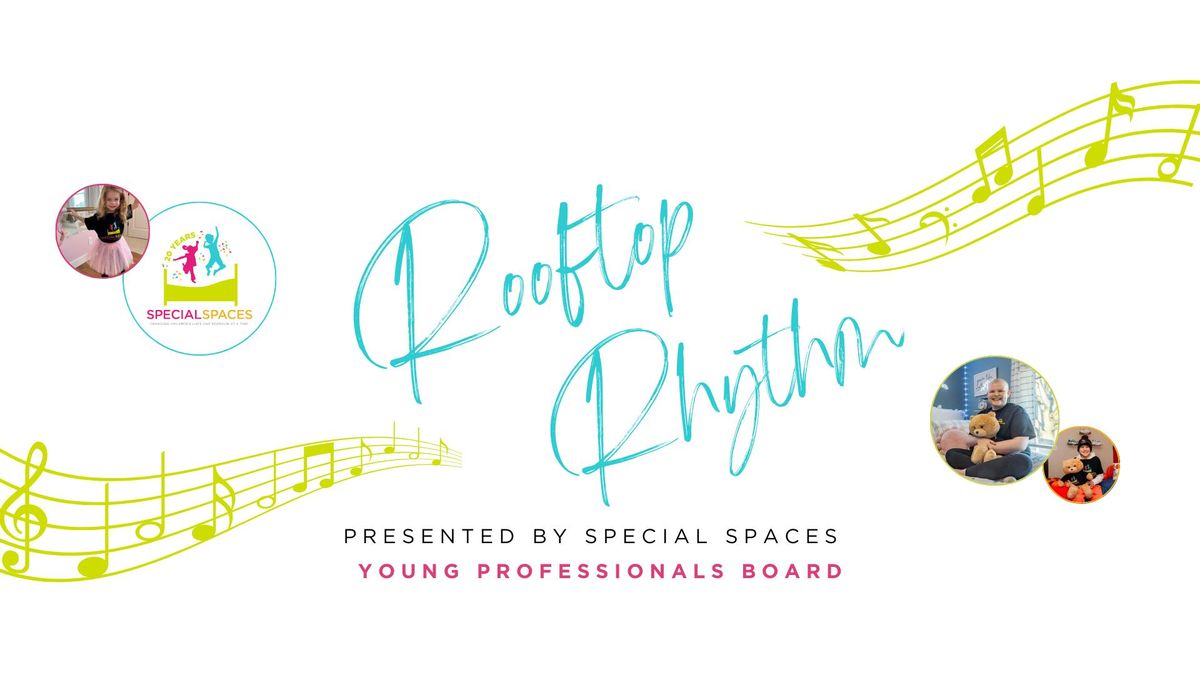 Rooftop Rhythm Presented by Special Spaces Young Professional Board