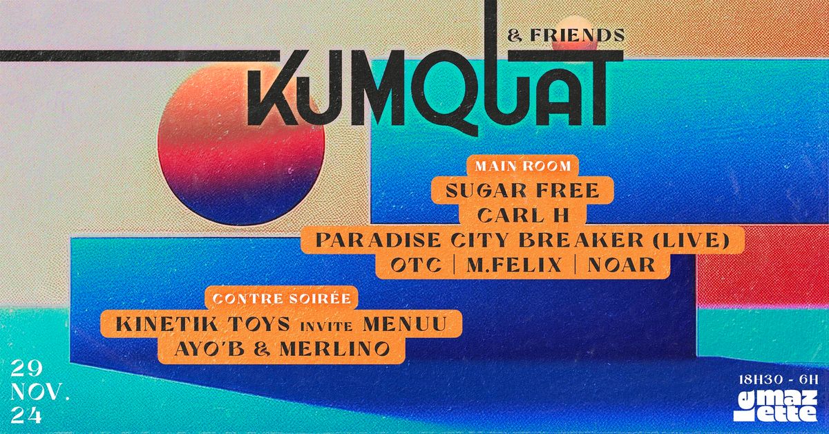 Kumquat & Friends w\/ Sugar Free, Carl H, Paradise City Breaker (Live) & More