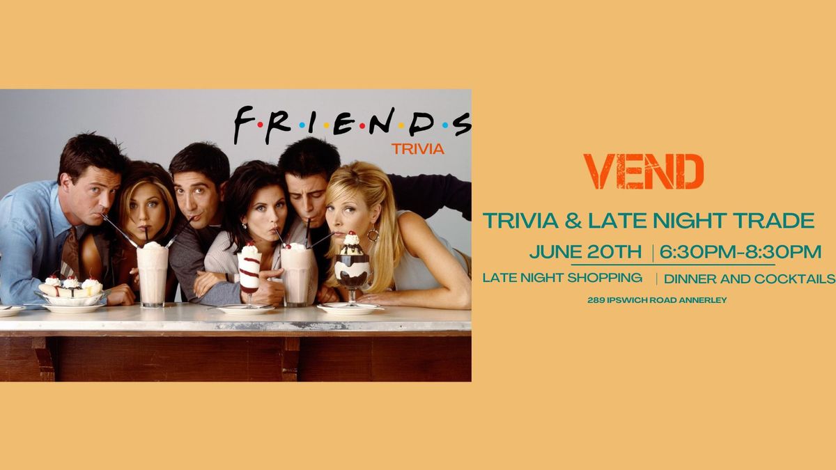 Friends Trivia