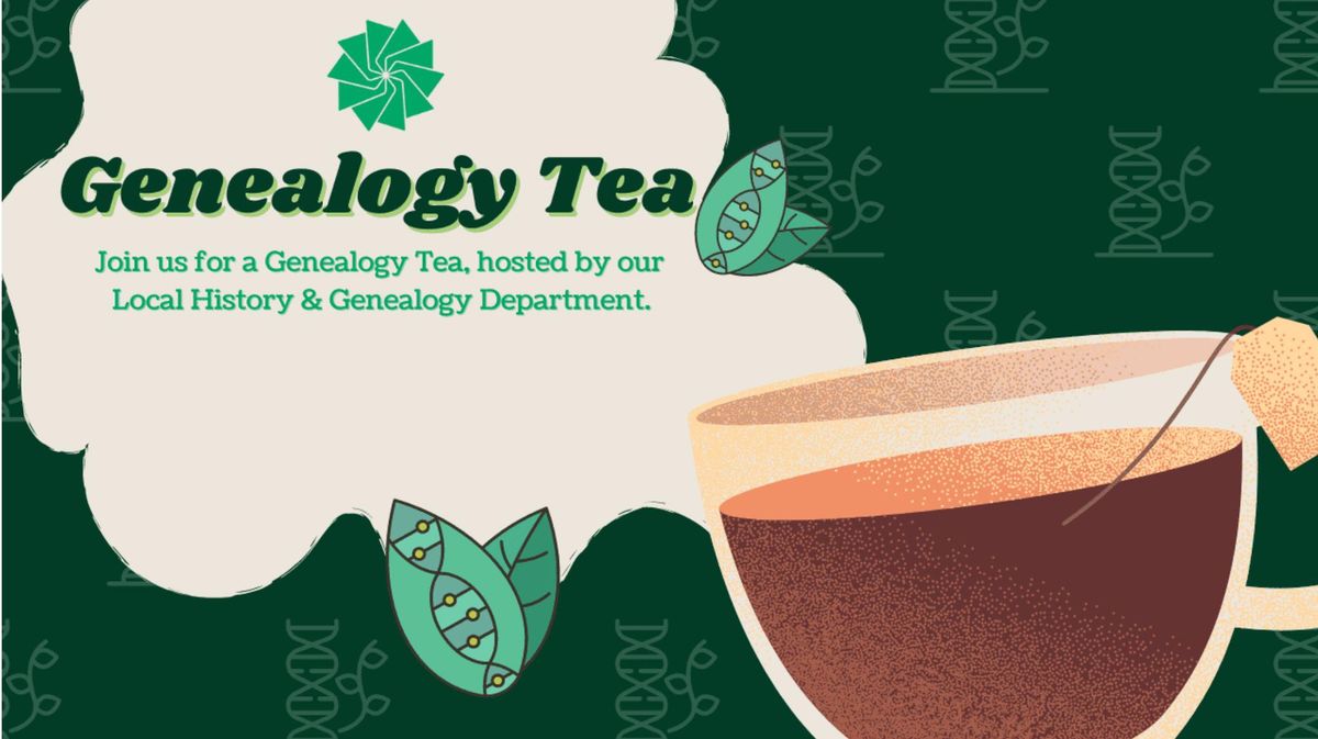 Genealogy Tea (Adults)